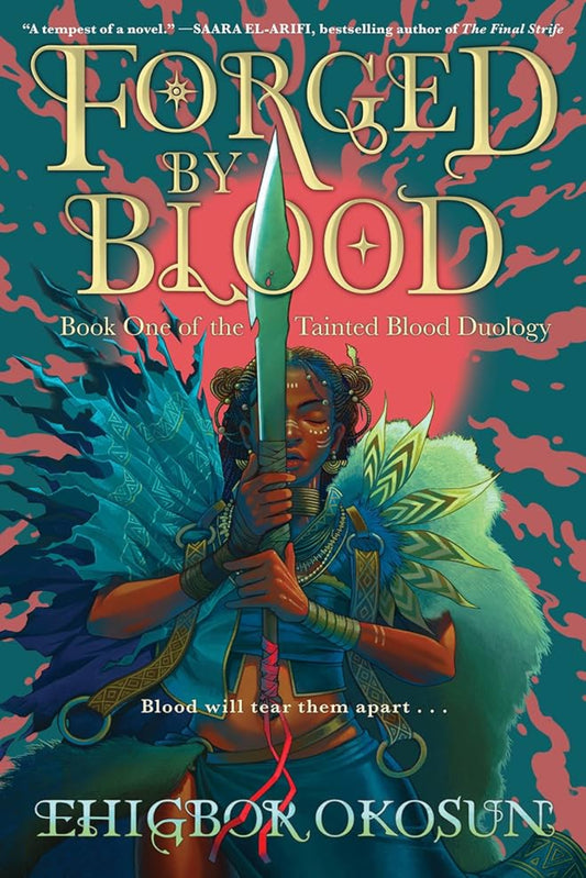 Forged by Blood (The Tainted Blood Duology, Book 1) By Ehigbor Okosun