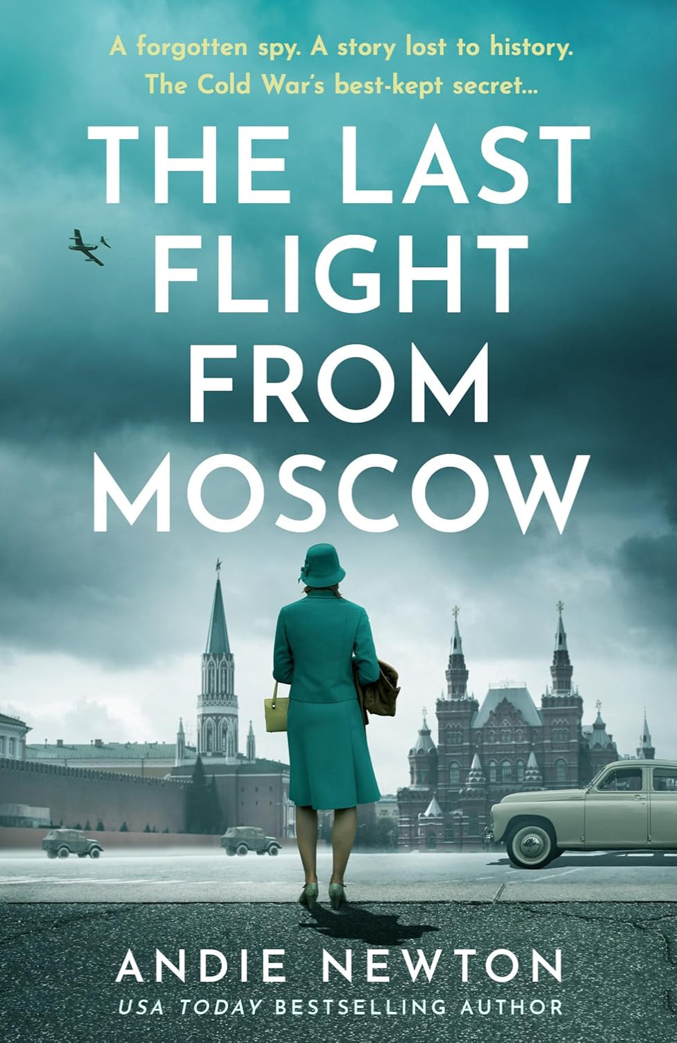 The Last Flight from Moscow By Andie Newton