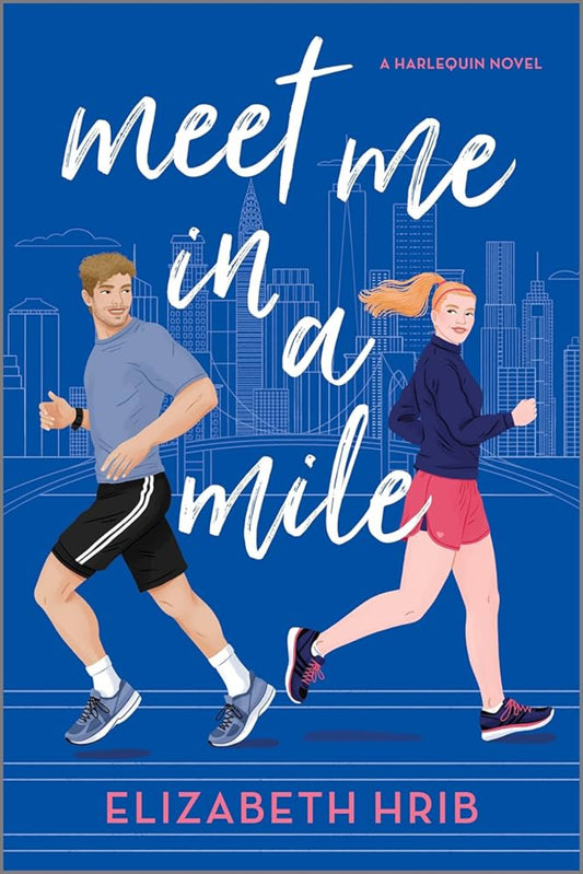 Meet Me In A Mile By Elizabeth Hrib