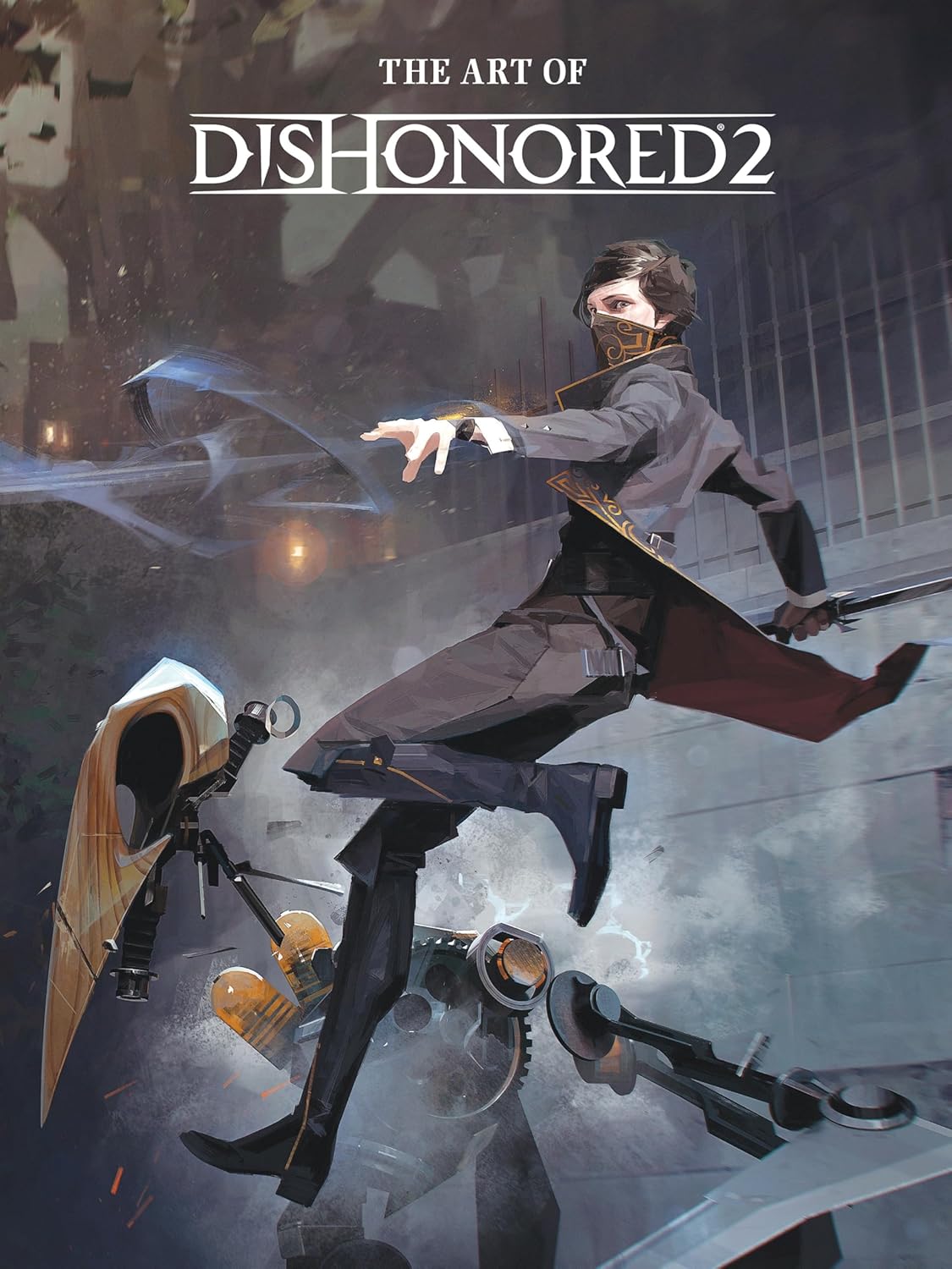 The Art of Dishonored 2 (Hardback)