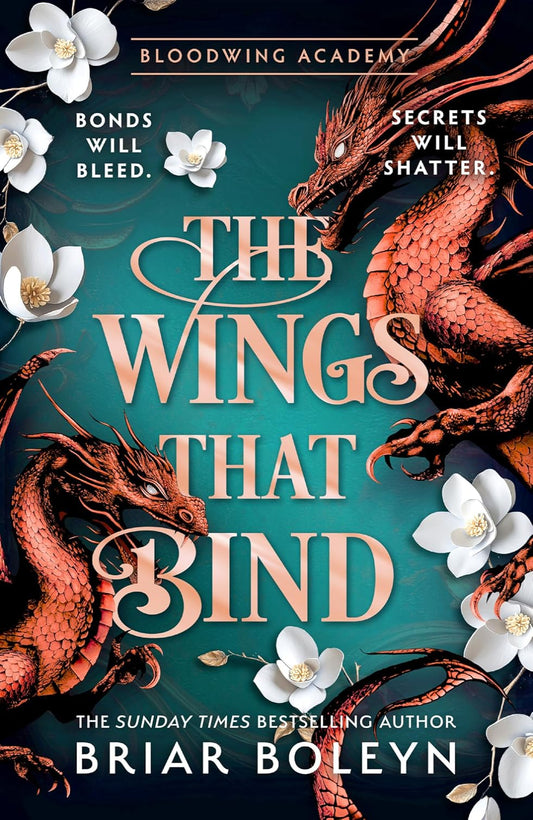 The Wings That Bind By Briar Boleyn - Bloodwing Academy #3 (Hardback)