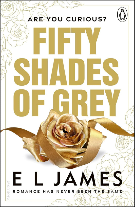 Fifty Shades of Grey By E.L. James - Fifty Shades #1