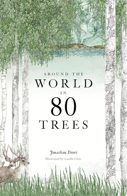 Around the World in 80 Trees (Hardback)