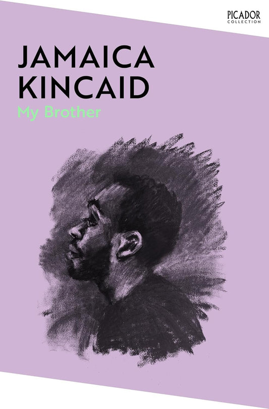 My Brother By Jamaica Kincaid