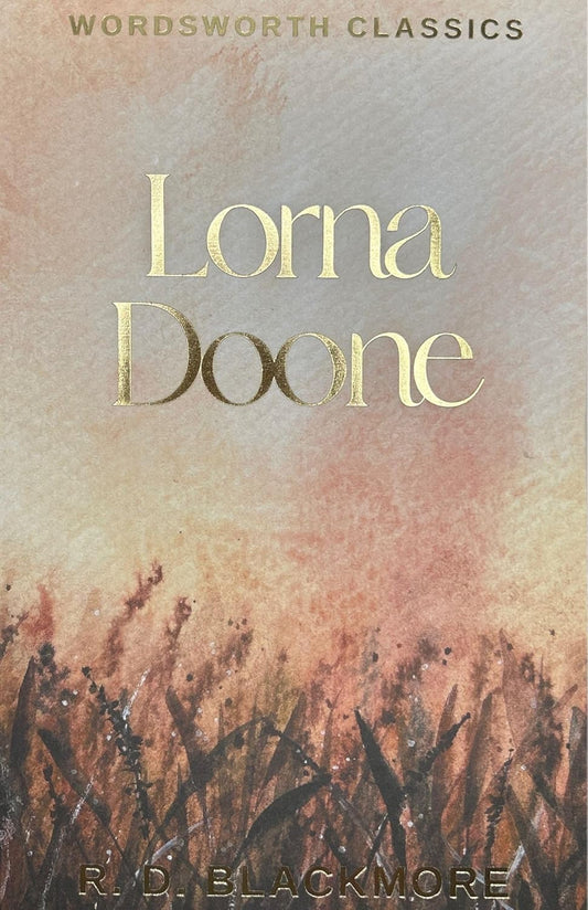 Lorna Doone By R.D. Blackmore - Wordsworth Classics