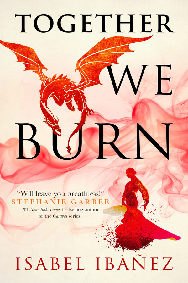 Together We Burn By Isabel Ibañez