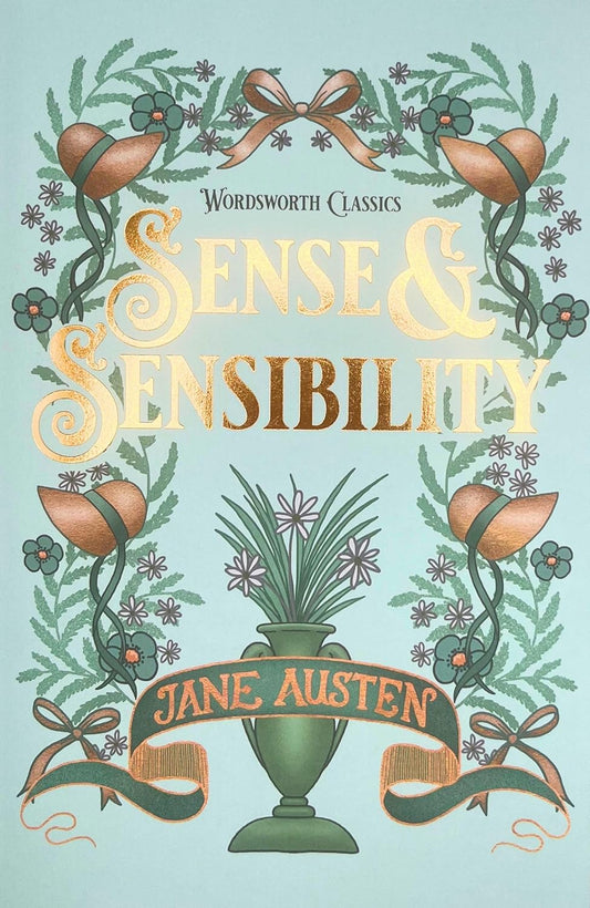 Sense and Sensibility - Wordsworth Classics