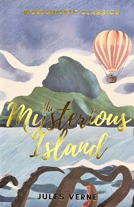The Mysterious Island - Wordsworth Classics