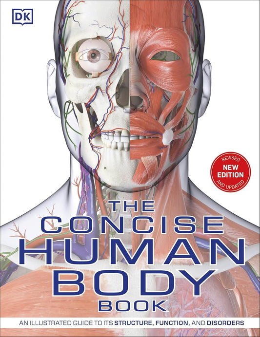 The Concise Human Body Book: An illustrated guide to its structure, function and disorders - DK Human Body Guides (Paperback)