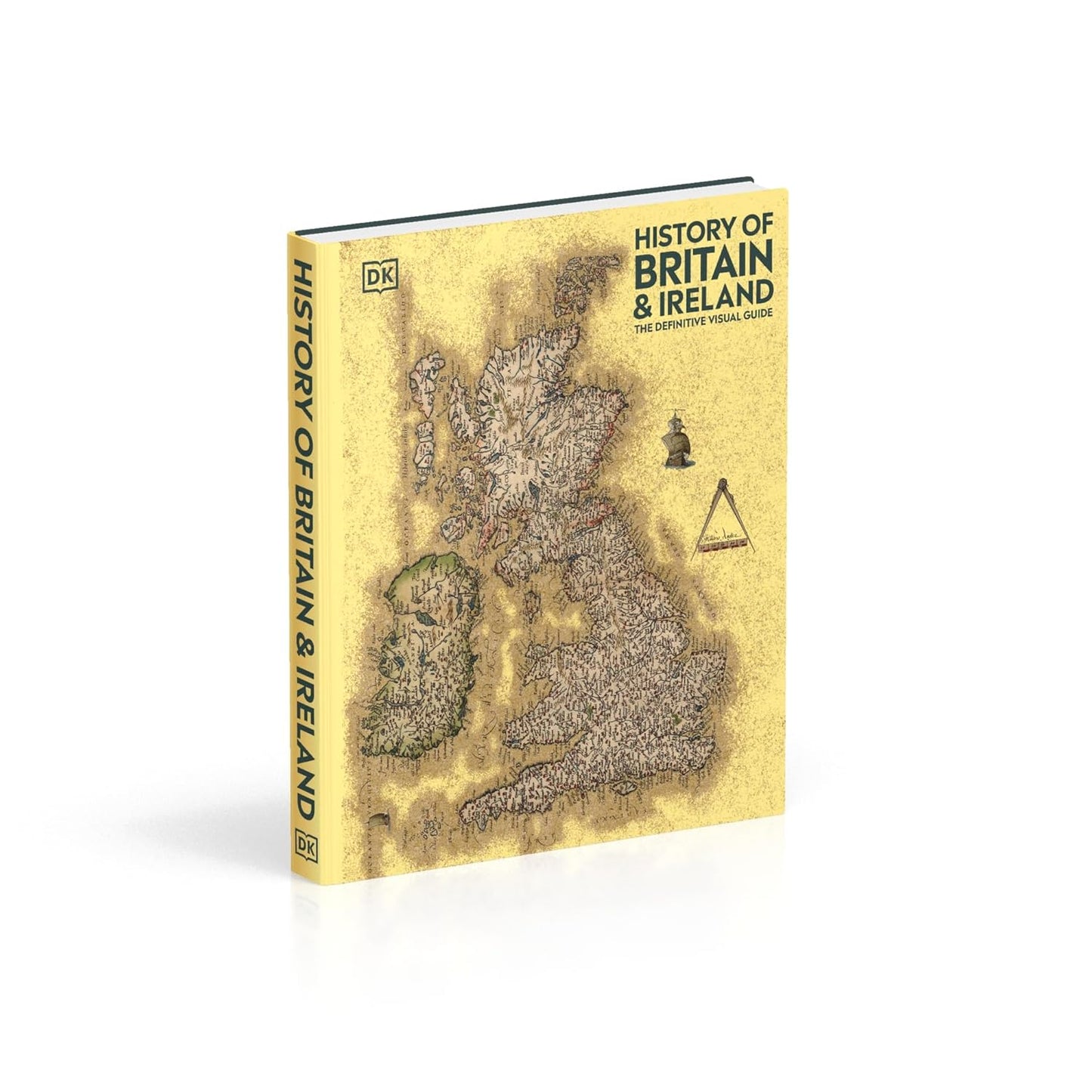 History of Britain and Ireland: The Definitive Visual Guide - DK Definitive Visual Histories (Hardback)