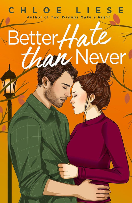 Better Hate than Never By Chloe Liese - The Wilmot Sisters #2