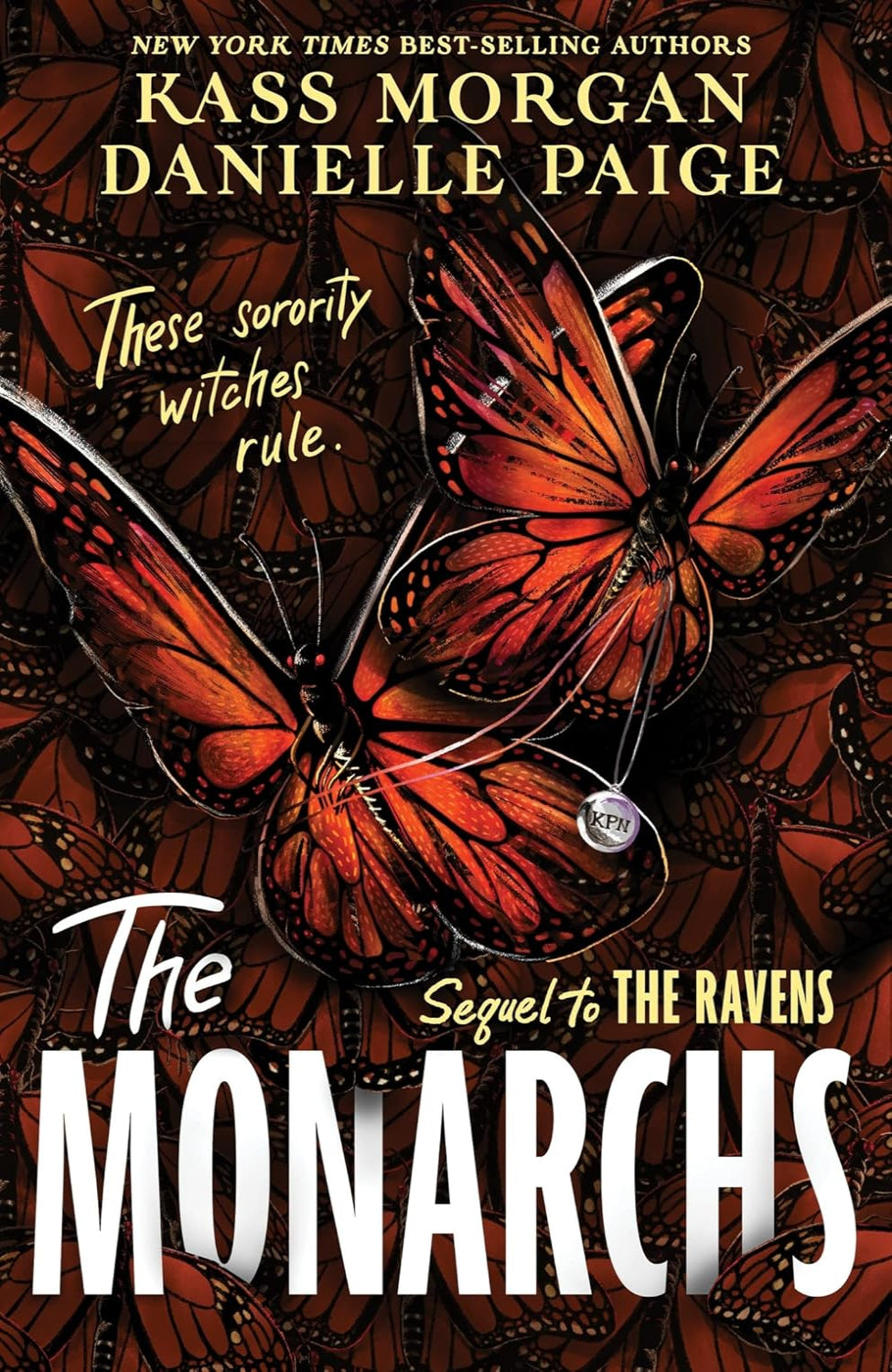 The Monarchs By Kass Morgan ,  Danielle Paige - The Ravens #2