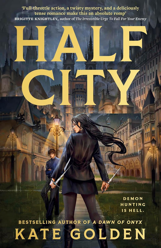 Half City By Kate Golden - Harker Academy #1 (Hardback)