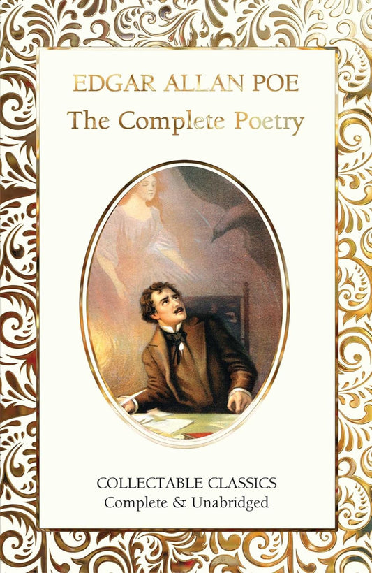 The Complete Poetry of Edgar Allan Poe - Flame Tree Collectable Classics (Hardback)