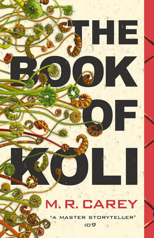 The Book of Koli By M.R. Carey - Rampart Trilogy #1