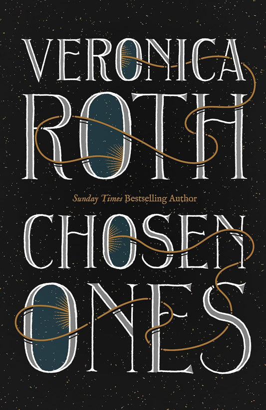 Chosen Ones By Veronica Roth - The Chosen Ones #1