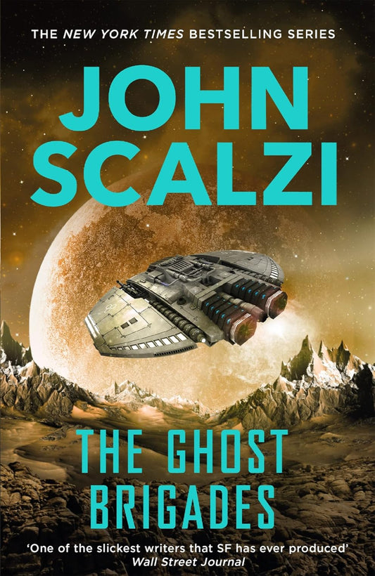 The Ghost Brigades By John Scalzi - Old Man's War #2