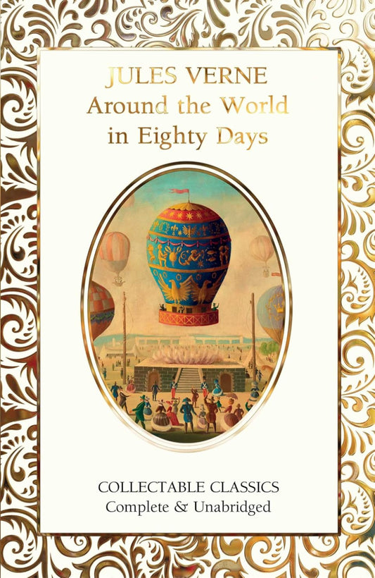 Around the World in Eighty Days - Flame Tree Collectable Classics (Hardback)