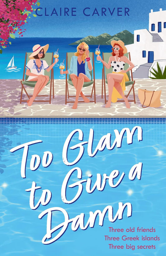 Too Glam to Give a D*mn By Claire Carver