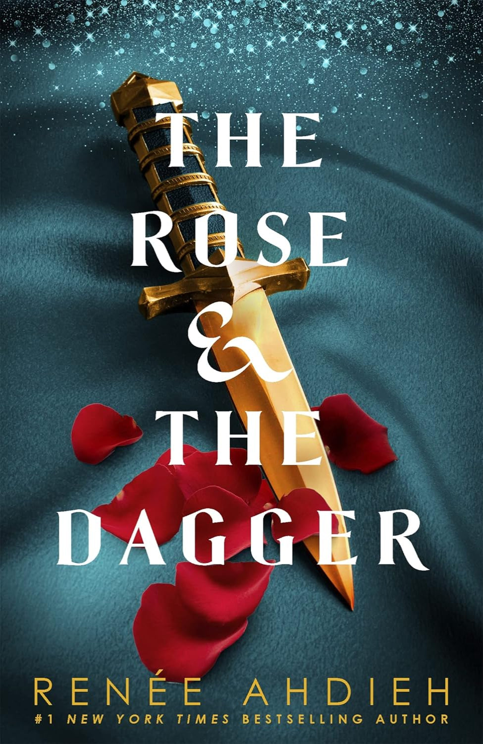 The Rose & the Dagger By Renée Ahdieh - The Wrath and the Dawn #2