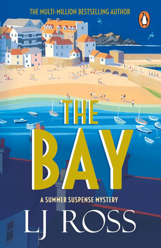 The Bay By L.J. Ross - Summer Suspense Mysteries #3