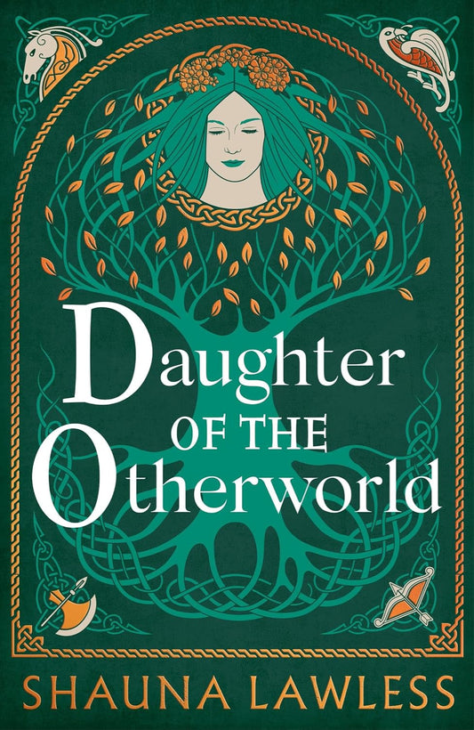 Daughter of the Otherworld By Shauna Lawless - Gael Song Era 2 #1