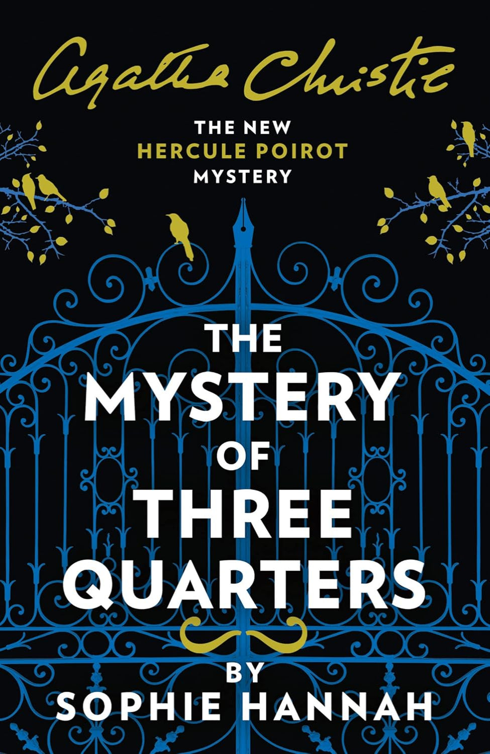 The Mystery of Three Quarters By Sophie Hannah - New Hercule Poirot Mysteries #3