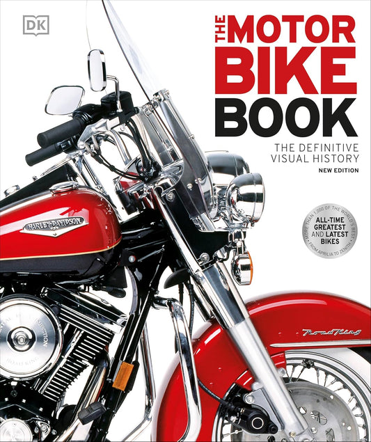 The Motorbike Book: The Definitive Visual History - DK Definitive Transport Guides (Hardback)