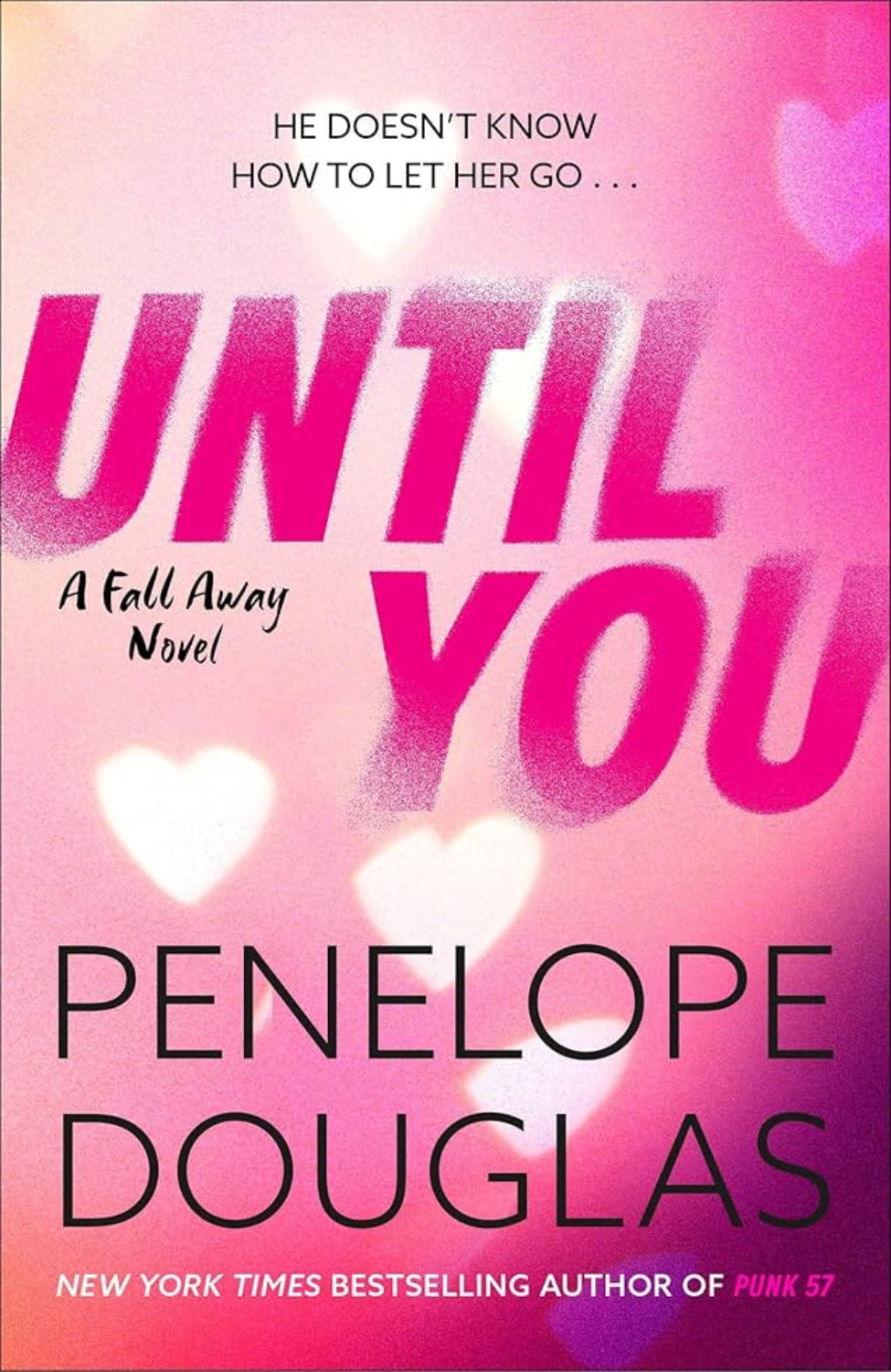 Until You By Penelope Douglas - Fall Away #2