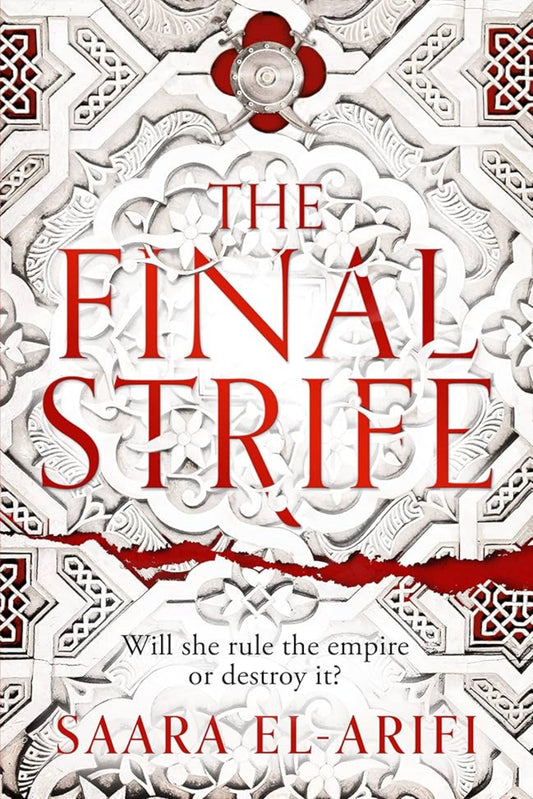 The Final Strife (The Ending Fire, Book 1) By Saara El-Arifi - The Ending Fire Trilogy #1