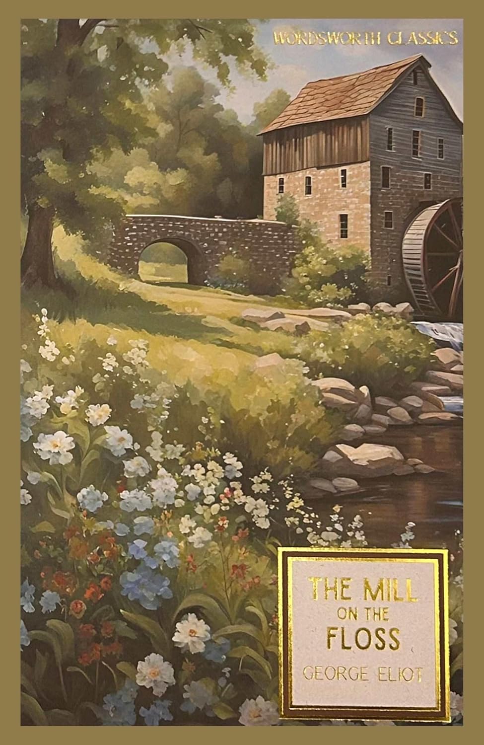 The Mill on the Floss - Wordsworth Classics