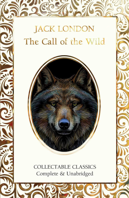 The Call of the Wild - Flame Tree Collectable Classics (Hardback)