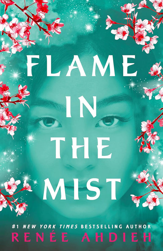 Flame in the Mist By Renée Ahdieh - Flame in the Mist #1