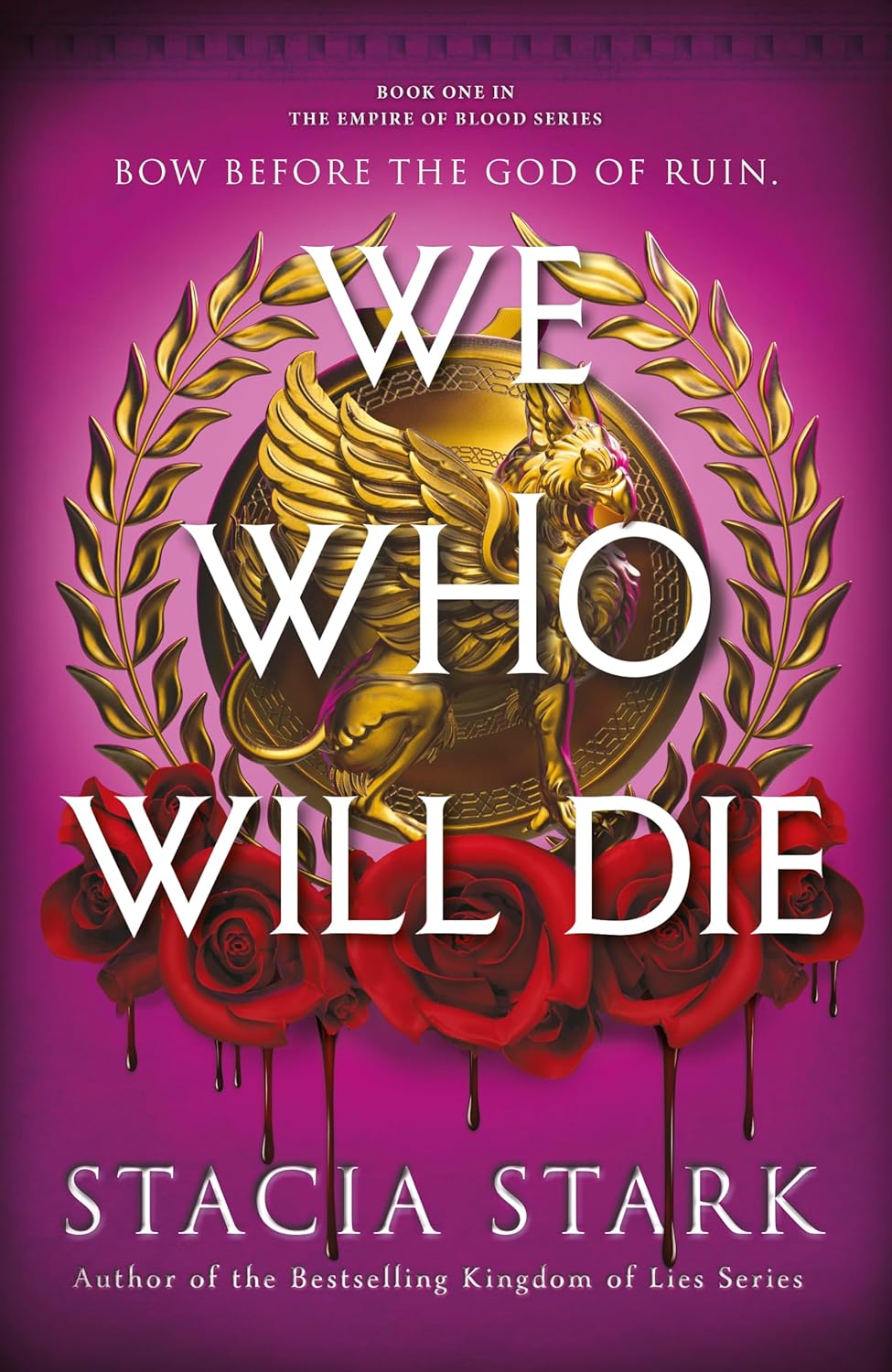 We Who Will Die By Stacia Stark - Empire of Blood #1 (Hardback)
