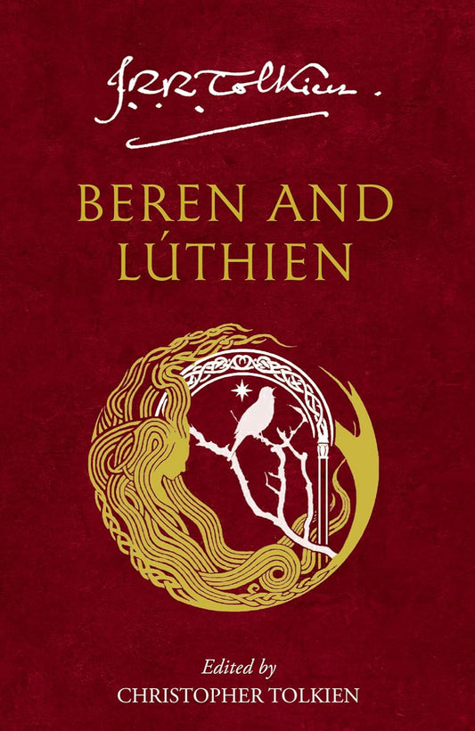 Beren and Lúthien By J. R. R. Tolkien
