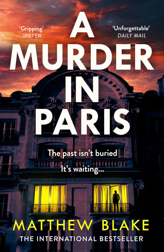 A Murder in Paris By Matthew Blake
