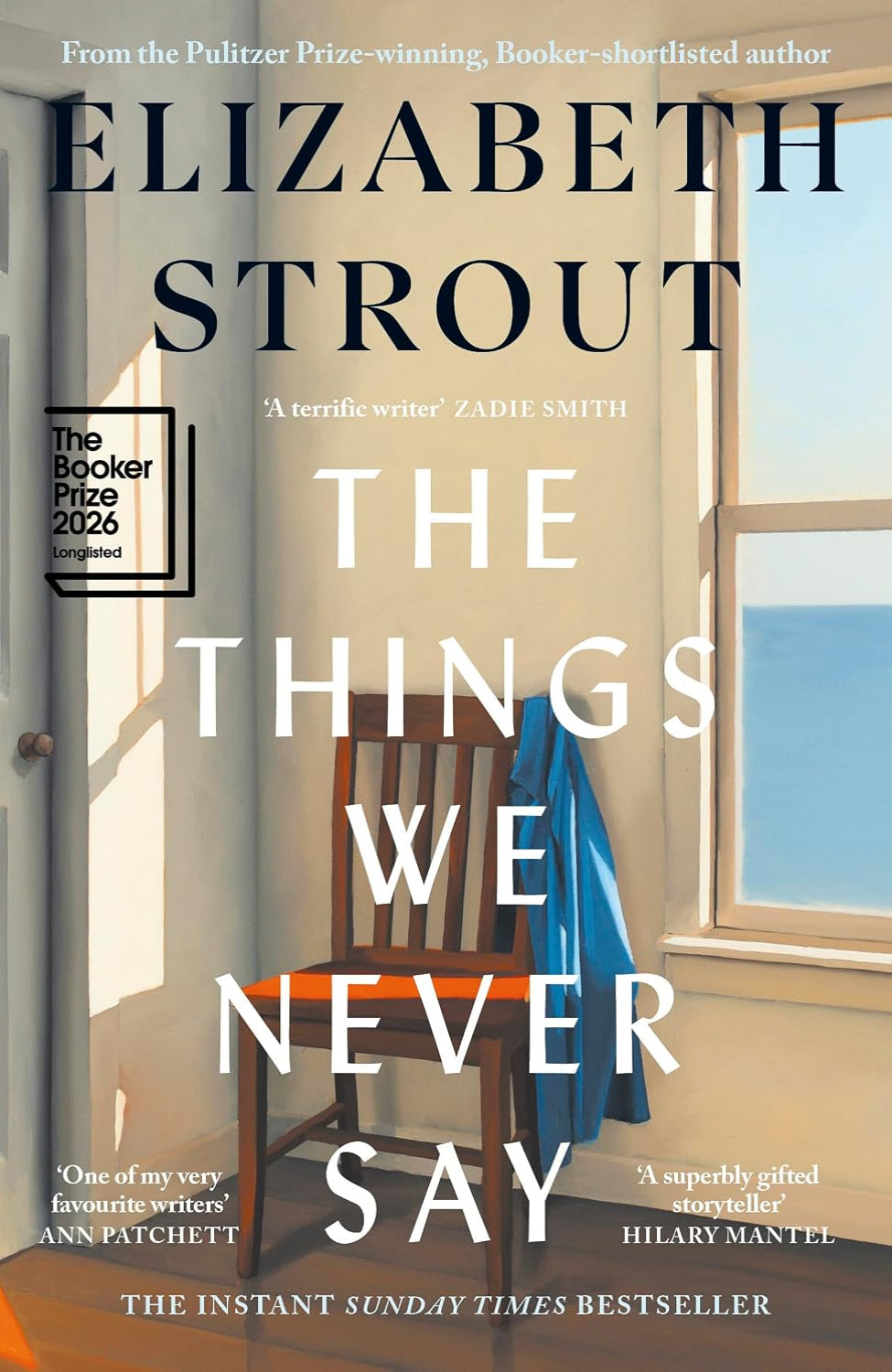 The Things We Never Say By Elizabeth Strout (Hardback)