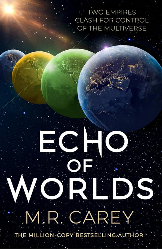 Echo of Worlds By M.R. Carey - Pandominion #2