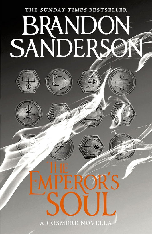 The Emperor's Soul  By Brandon Sanderson - A Cosmere Novella (Hardback)