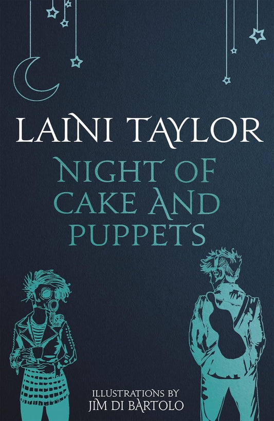Night of Cake and Puppets By Laini Taylor  (Hardback)