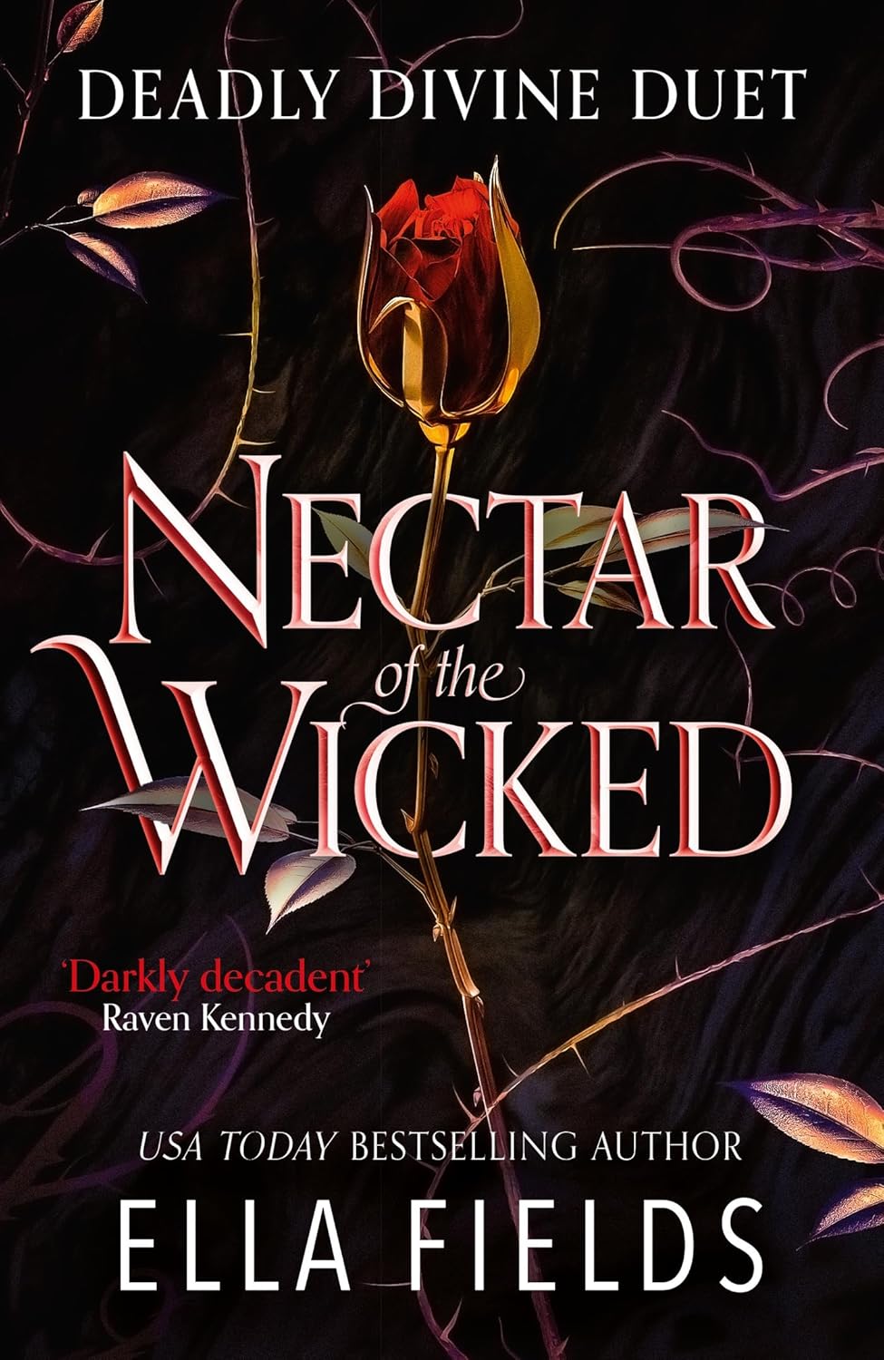 Nectar of the Wicked By Ella Fields - Deadly Divine Duet #1