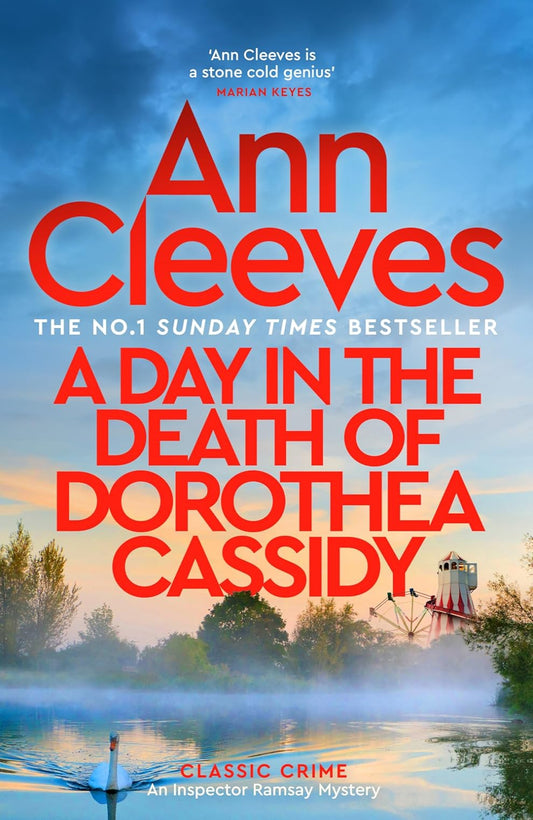 A Day in the Death of Dorothea Cassidy By Ann Cleeves - Inspector Ramsay #3