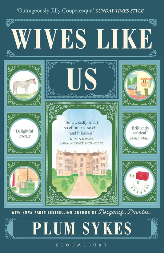 Wives Like Us By Plum Sykes