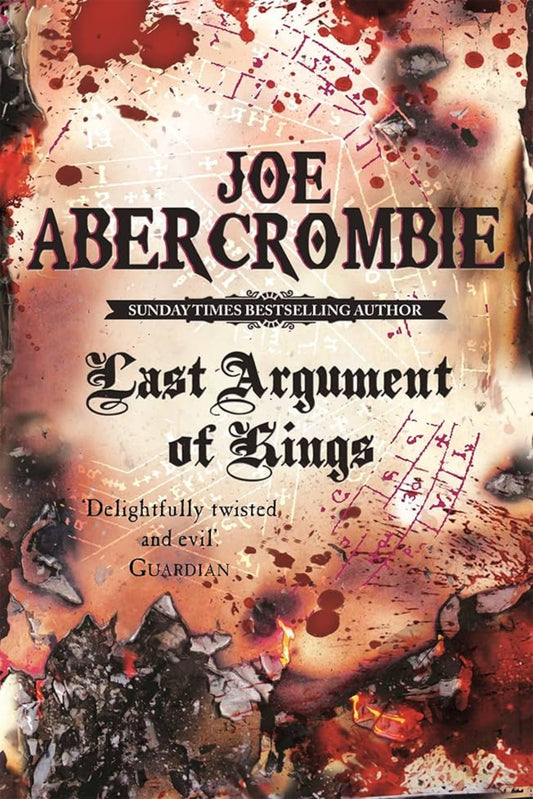 Last Argument of Kings By Joe Abercrombie - The First Law #book 3