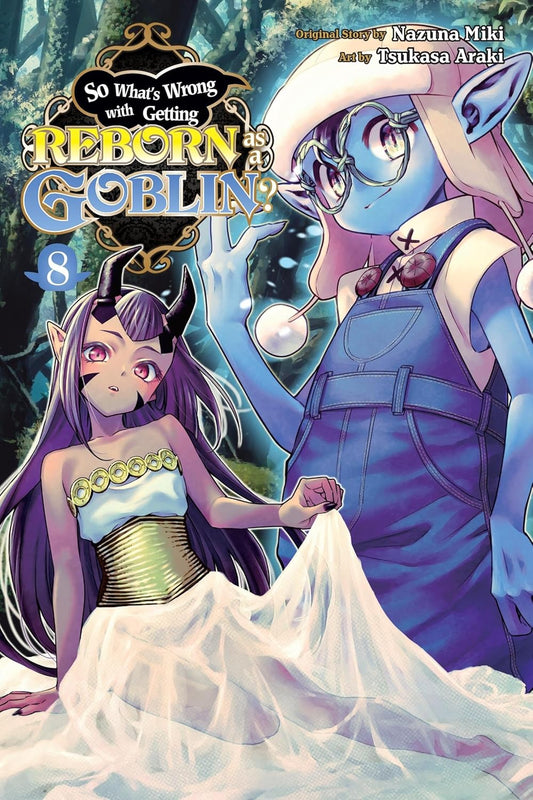 So What's Wrong with Getting Reborn as a Goblin?, Vol. 8