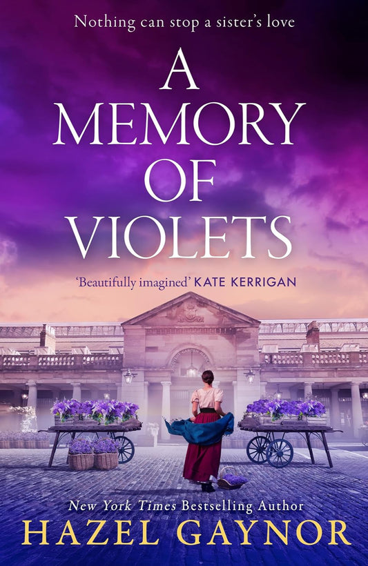 A Memory of Violets By Hazel Gaynor