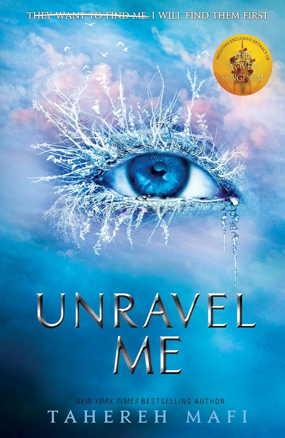 Unravel Me By Tahereh Mafi - Shatter Me #2