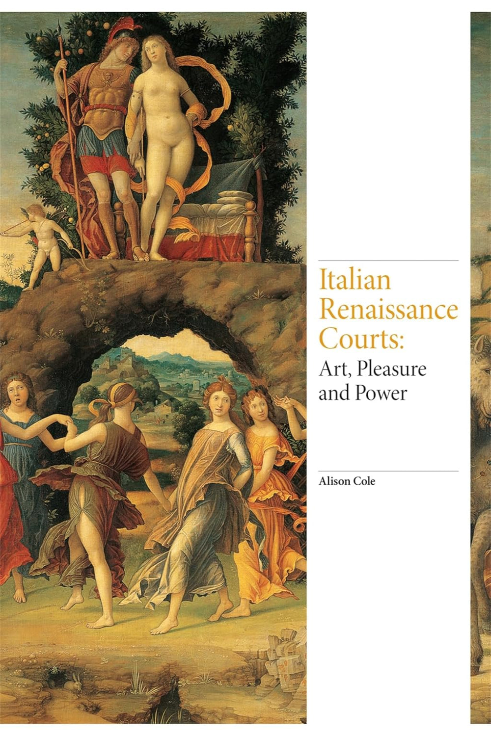 Italian Renaissance Courts: Art, Pleasure and Power - Renaissance Art (Hardback)
