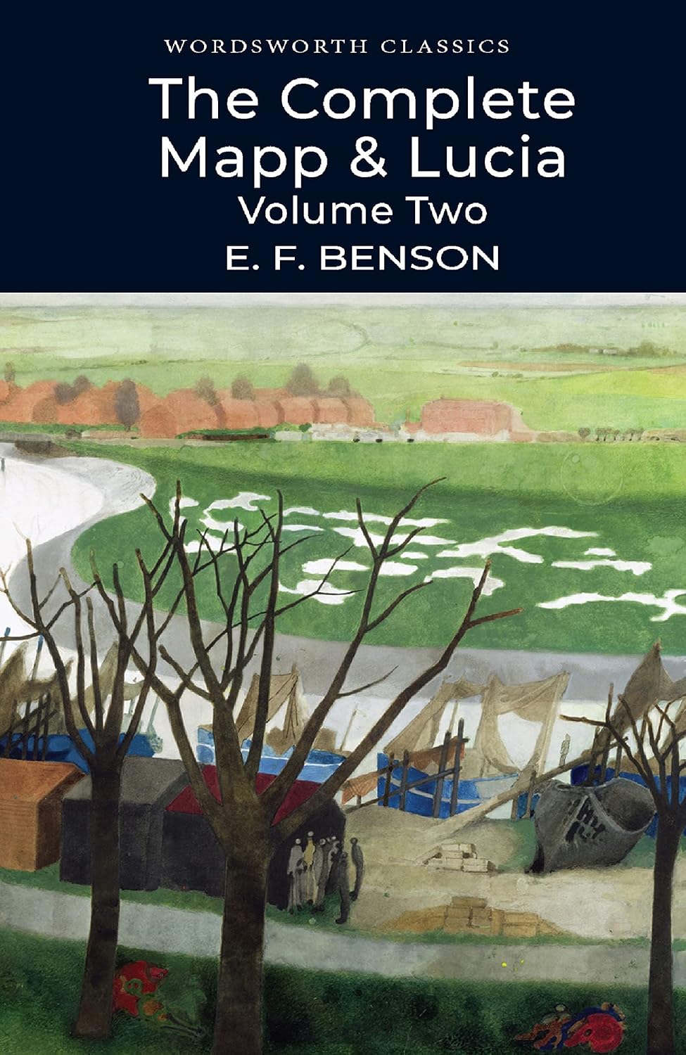 The Complete Mapp & Lucia: Volume Two - Wordsworth Classics