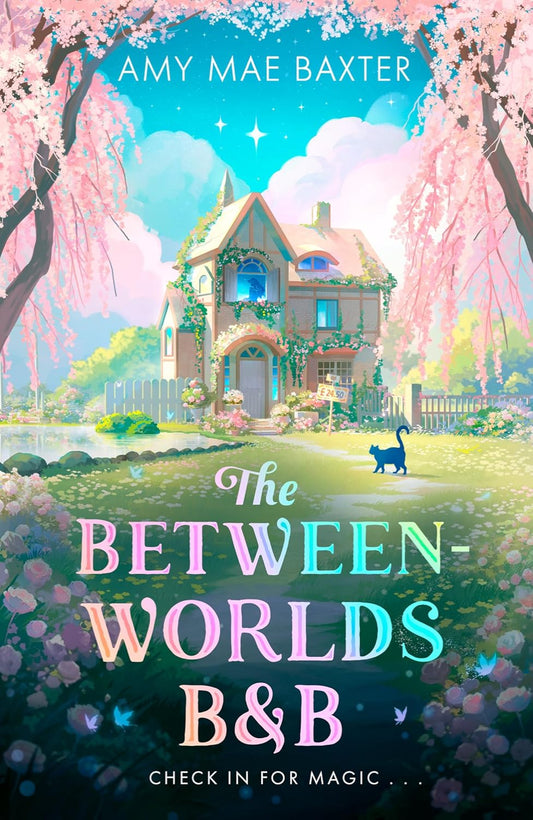 The Between-Worlds B&B By Amy Mae Baxter